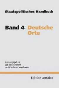 Staatspolitisches Handbuch. Bd.4 Deutsche Orte （2014. 222 S. 22,5 cm）