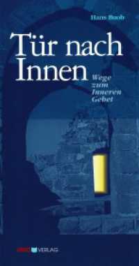 Tür nach Innen : Wege zum Inneren Gebet (Reihe Seelsorge H.3) （2. Aufl. 2001. 154 S. 21 cm）