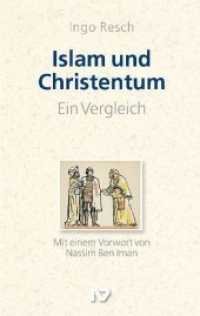 Islam und Christentum - ein Vergleich : Mit einem Vorwort von Nassim Ben Iman （2011. 66 S. 19 cm）