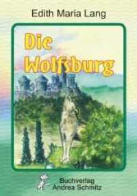 Die Wolfsburg （2012. 250 S. m. 12 Illustr. 210 mm）