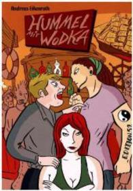 HUMMEL MIT WODKA : Ungekürzte Ausgabe （2015. 112 S. 250 mm）