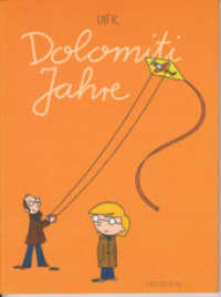 Dolomiti Jahre （2012. 48 S. Comics）