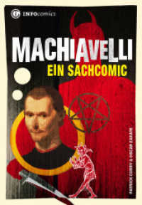 Machiavelli : Ein Sachcomic (Infocomics) （2015. 176 S. durchgehend illustriert. 18 cm）