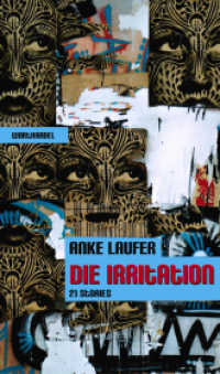 Die Irritation - 21 Stories : 21 Stories （2012. 298 S. 21 cm）