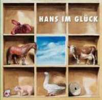 Hans im Glück, 1 Audio-CD : 47 Min. (Klassische Musik und Sprache erzählen) （2007）