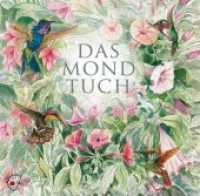 Das Mondtuch, 1 Audio-CD : 60 Min. (Klassische Musik und Sprache erzählen) （2012）