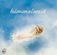 himmelweit, 1 Audio-CD : 60 Min. (Klassische Musik und Sprache) （2011）