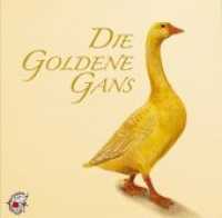 Die goldene Gans, 1 Audio-CD : Ein Märchen von den Brüdern Grimm. 55 Min. (Klassische Musik und Sprache erzählen) （2012. 164 x 132 mm）