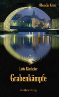 Grabenkämpfe : Oberpfalz Krimi (Thomas Reitinger 2) （Originalausgabe. 2008. 200 S. 21.5 cm）