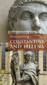 Discovering Constantine and Helena （2. Aufl. 2006. 48 S. mit 1 Stadtplan. 21 cm）