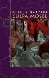 Culpa Mosel (Waldemar Bock 12) （2011. 256 S. 13. 19 cm）