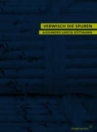 Verwisch die Spuren (Quadro) （2004. 176 S. 6 sw. Abb. 19 cm）