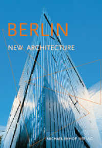 Berlin New Architecture : A guide to new buildings from 1989 to today （10., überarb. Aufl. 2012. 160 S. 390 Farbabb. 24 x 26.5 cm）