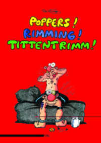 Poppers! Rimming! Tittentrimm! （2001. 48 S. meist farb. Comics. 29,5 cm）