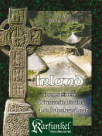 Irland von seinen Wurzeln bis ins 15. Jahrhundert (Karfunkel Mini-Bibliothek) （2004. 112 S. m. zahlr. meist farb. Abb. 15,5 cm）