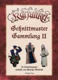 Schnittmuster Sammlung II （1., Aufl. 2008. 66 S. Abb. d. Schnittmuster u. Gew&auml;nder. 30 cm）