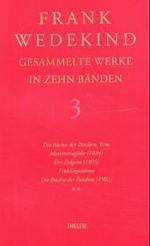 Gesammelte Werke in 10 Bänden. Bd.3 Die Lulu-Dramen （2003. 399 S. 21 cm）