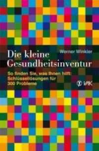 Die kleine Gesundheitsinventur : So finden Sie, was Ihnen hilft: Schlüssellösungen für 300 Probleme (VAK kompakt) （2. Aufl. 2007. 108 S. 2 SW-Fotos, 1 Tabellen. 15.5 cm）
