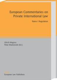 Rome I Regulation (European Commentaries on Private International Law Vol.4) （2015. 250 S. 245 mm）