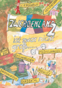 Zwergenland ist zwar nicht groß ... Tl. 2 （2006. 64 S. m. zahlr. farb. Abb. 30  cm）