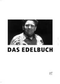 Das Edelbuch （1., Aufl. 2004. 208 S. 17 cm）