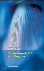 Schwimmbad im Regen （2003. 157 S. 19,5 cm）