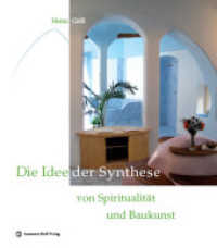 Die Idee der Synthese von Spiritualität und Baukunst （2008. 112 S. 6 Farbzeichn., 121 Farbfotos, 3 SW-Zeichn. 26 cm）
