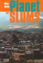 Planet der Slums （2. Aufl. 2011. 262 S. m. Abb. u. Tab. 21 cm）