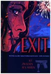 Exit - tot zwischen den Jahren : Kriminalgeschichten （Originalausgabe. 2024. 202 S. 20.4 cm）
