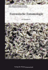Forensische Entomologie : Ein Handbuch （1., Aufl.）