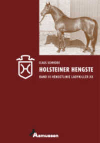Holsteiner Hengste - Band III Bd.3 : Hengstlinie Ladykiller xx （1., Aufl. 2008. 192 S. m. zahlr. meist farb. Fotos. 29.7 cm）