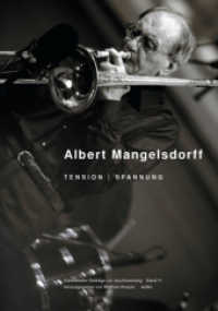 Albert Mangelsdorff : Tension / Spannung (Darmstädter Beiträge zur Jazzforschung Bd.11) （2010. 320 S. m. 80 Abb. 22 cm）