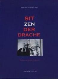 SitZenDer Drache : Lehren von Meister Deshimaru. (29.11.1914 - 30.4.1982)