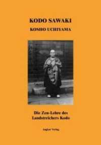Die Zen-Lehre des Landstreichers Kodo : Yadonashi Kodo Hokkusan （2., überarb. Aufl. 2007. 120 S. 2 SW-Abb., 1 SW-Abb. 21 cm）