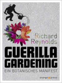 Guerilla Gardening : Ein botanisches Manifest