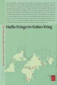Heiße Kriege im Kalten Krieg (Studien zum Kalten Krieg Bd.1) （2006. 514 S. 12 Karten. 234 mm）