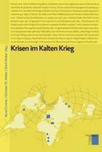 Krisen im Kalten Krieg (Studien zum Kalten Krieg Bd.2) （2008. 552 S. 235 mm）