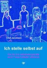 Ich stelle selbst auf : Wie Sie Ihre Selbstheilungskräfte durch Freies Aufstellen aktivieren （3. Aufl. 2021. 262 S. 21 cm）