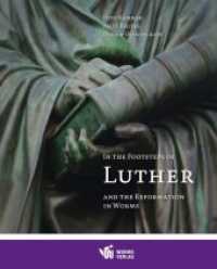 In the Footsteps of Luther and the Reformation in Worms （2012. 48 S. durchg. farb. Abb. 23 cm）
