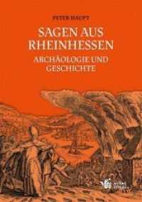 Sagen aus Rheinhessen : Archäologie und Geschichte （2013. 313 S. 20 cm）