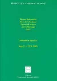 Romane in Spanien : Band 2. 1975-2005 (Bibliotheca Romanica et Latina 9) （1., Auflage. 2009. 374 S. 2 Abb. 23.2 cm）