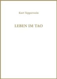 Leben im Tao （2016. 96 S. 11.9 x 13.2 cm）