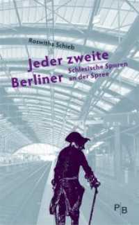 Jeder zweite Berliner : Schlesische Spuren an der Spree (Potsdamer Bibliothek östliches Europa - Kulturreisen) （1., Aufl. 2012. 384 S. mit zahlr. farb. u. S.-W.-Abb., Kurzbiografien,）