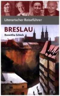 Literarischer Reiseführer Breslau : Sieben Stadtspaziergänge (Potsdamer Bibliothek östliches Europa - Kulturreisen) （3., überarb. Aufl. 2021. 412 S. mit 1 Lesebändchen ; zahlr.）