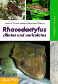 Rhacodactylus ciliatus und auriculatus : Pflege und Vermehrung （2006. 80 S. zahlr. farb. Fotos. 220 mm）