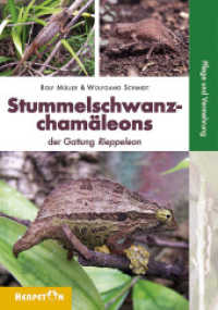 Stummelschwanzchamäleons : Die Gattung Rieppeleon （2007. 90 S. zahlr. farb. Fotos. 22 cm）