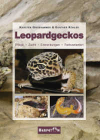 Leopardgeckos : Pflege, Zucht, Erkrankungen, Farbvarianten （Neuaufl. 2009. 142 S. m. 241 Farbfotos, 11 Zeichn. u. Diagr. 24 cm）