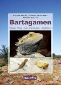 Bartagamen : Biologie, Pflege, Zucht, Erkrankungen, Zuchtformen （2., Aufl. 2013. 256 S. 435 Abb. 23 cm）