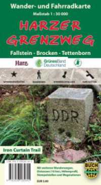 Der Harzer Grenzweg, Wander- und Fahrradkarte : Fallstein - Brocken - Tettenborn. Naturerlebnisroute, Route 'Historische Grenzwege'. Grünes Band Deutschland. 1 : 30.000 (Wander- und Fahrradkarte) （3. Aufl. 2019. 20 cm）