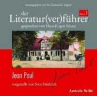 Der Literatur(ver)führer. Bd.1 Jean Paul, 1 Audio-CD : 74 Min. （2009. 123x140 mm）